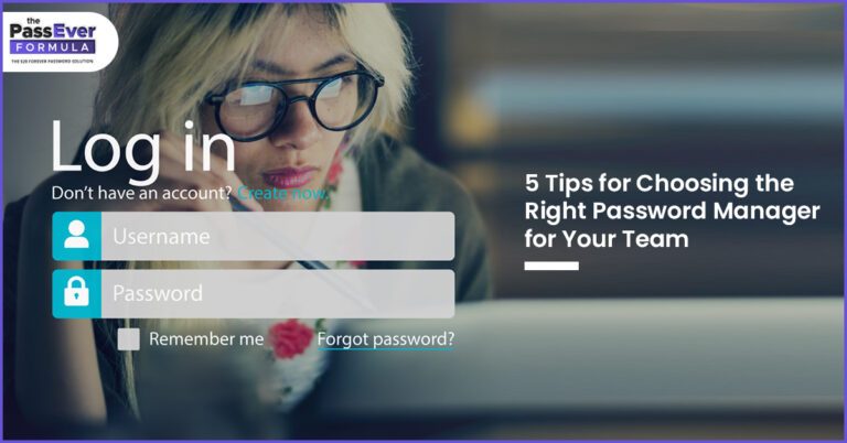 5-Tips-for-Choosing-the-Right-Password-Manager-for-Your-Team